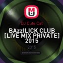 DJ Cute Cat - BAzzILICK Club