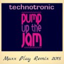 Technotronic - Pump Up the Jam (Maxx Play Remix 2015)