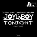 JOYLeBOY & Amparo Balsalobre & Carlos Pardo - Tonight