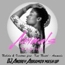 Nabiha & Vicetone feat. Kat Nestel - Animals No Way Out (Dj Andrey Abramov Mashup) ((Dj Andrey Abramov mash up))