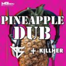 Phantom Sage & KillHer - Pineapple Dub