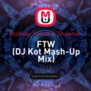 Halfway House & Showtek - FTW