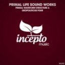 Primal Life Sound Works - Primal Waveform Structure A