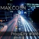 Max Coen - EP088 Prog:city ()