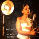 Miss O - The Girl 432Hz