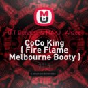 O.T Genasis & MAKJ , Ahzee - CoCo King