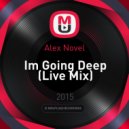 Alex Novel - Im Going Deep