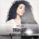 Kelis - Triket