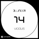 Blunder (YL) - Vicious