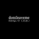 Dontleaveme - I Can\'t Sleep (Original mix)
