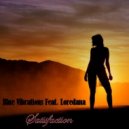 Blue Vibrations Feat. Loredana - Satisfaction