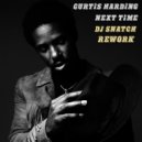 Curtis Harding - Next Time (DJ Snatch Rework)