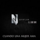 Nicky Jam Ft. Andy Boy - Cuando Una Mujer Ama