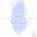MRDIE - Warm Crystallized Light