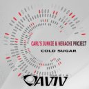 CARL'S JUNKIE & NEKACHI PROJECT - Cold Sugar