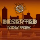 Deserted - Memphis