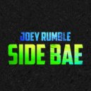 Joey Rumble - Side Bae