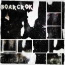 BOARCROK - Eulogy