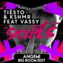 Tiësto & KSHMR feat. Vassy - Secrets