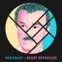Herobust - Skurt Reynolds