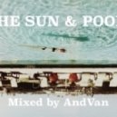 AndVan - The Sun & Pool Mix