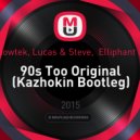 Major Lazer, Showtek, Lucas & Steve, Elliphant & Jovi Rockwell - 90s Too Original (Kazhokin Bootleg)