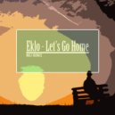 Eklo - Let's Go Home