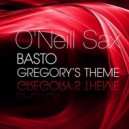 Basto! - Gregory's Theme (Extended Mix feat O'Neill Sax)