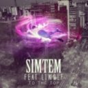 Simtem & L1WOLF - To The Top