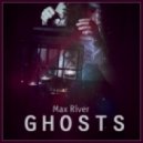 Max River - Ghosts