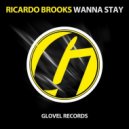 Ricardo Brooks - Wanna Stay