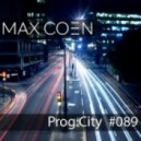 Max Coen - EP089 Prog:city ()