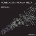 Noisedogs & Nicolo Zizza - Bestial