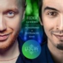 Feder ft Lyse - Goodbye (DJ Nejtrino & DJ Stranger Remix)