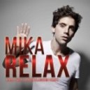 Mika - Relax (Roma TwiST & Anton Blagushin Remix)