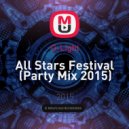 G-Light - All Stars Festival (Party Mix 2015)