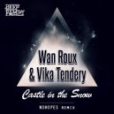 Wanr Roux & Vika Tendery - Castle in The Snow (Original Mix)