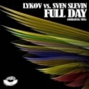 Lykov, Sven Slevin - Full Day (Original Mix)