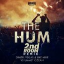 Dimitri Vegas & Like Mike Vs Ummet Ozca - The Hum (2nd Room Remix)