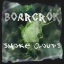 BOARCROK - Smoke Clouds