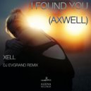 XELL - I Found You (Axwell)