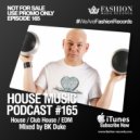 Fashion Music Records - House Music Podcast 165