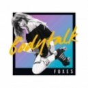 Foxes - Body Talk