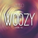 JuLo - Woozy (Original mix)