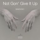 Banovsky - Not Gon' Give It Up