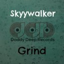 Skyywalker - Grind