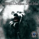 Inferno Drums - Just Me