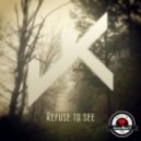 Jukan - Refuse To See