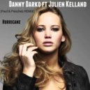 Danny Darko feat. Julien Kelland - Hurricane (Paul & Panchez Remix)