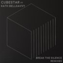 Cubestar - Break The Silence Feat. Kath Bellsavvy